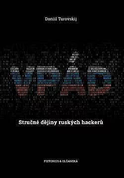 Vpád - Stručné dějiny ruských hackerů