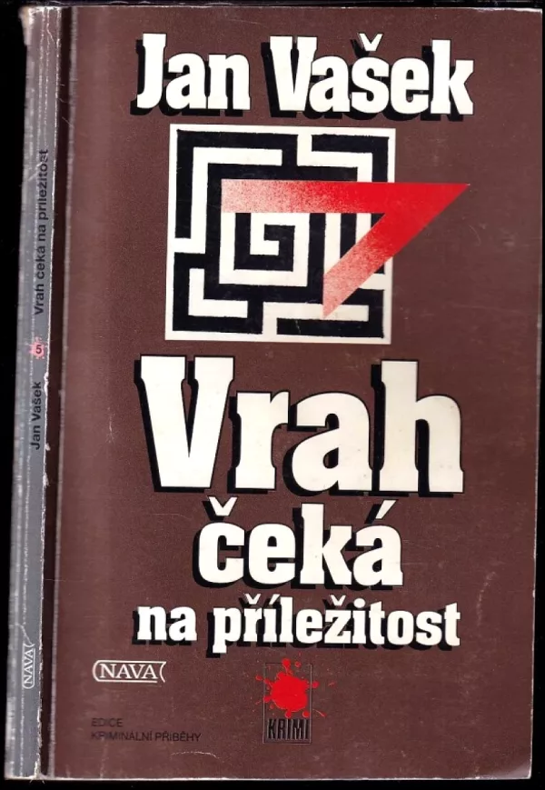Vrah čeká na příležitost