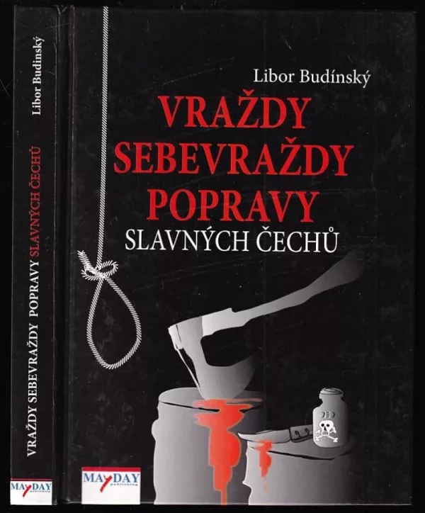 Vraždy, sebevraždy, popravy slavných Čechů