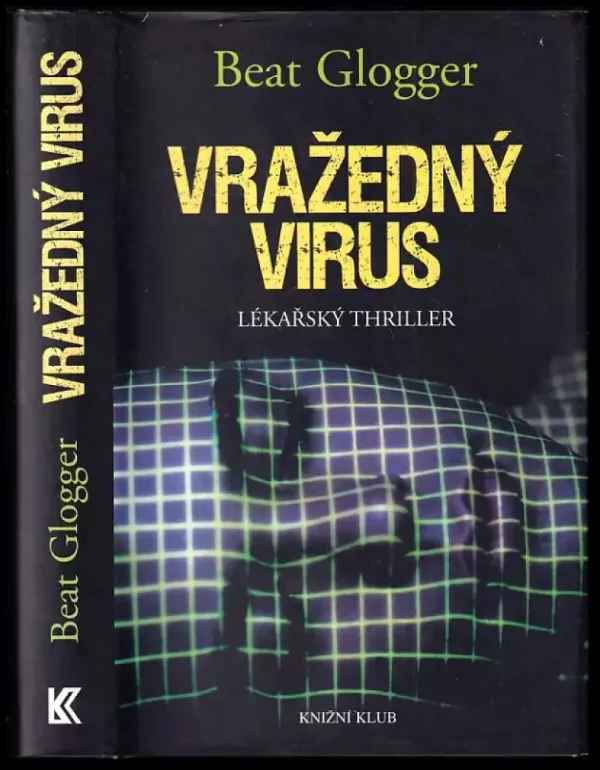 Vražedný virus : lékařský thriller