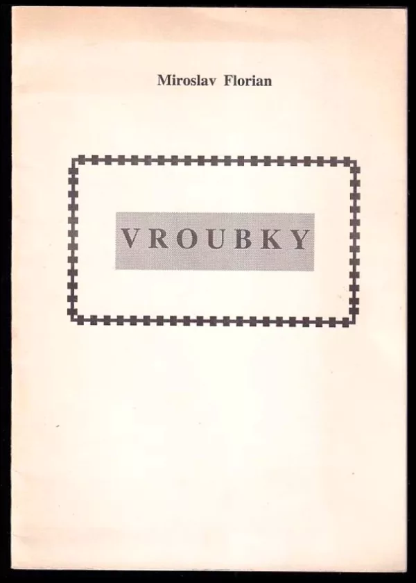 Vroubky DEDIKACE AUTORA