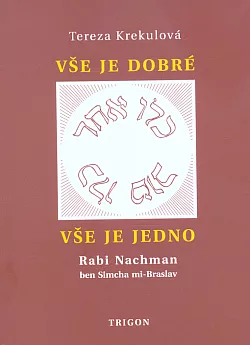 Vše je dobré, vše je Jedno