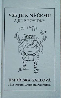 Vše je k něčemu a jiné povídky