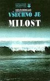 Všechno je milost