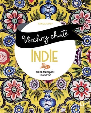 Všechny chutě Indie