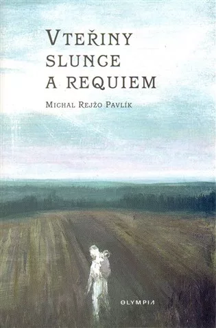 Vteřiny slunce a Requiem