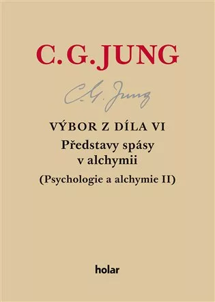 Výbor z díla VI. - Představy spásy v alchymii