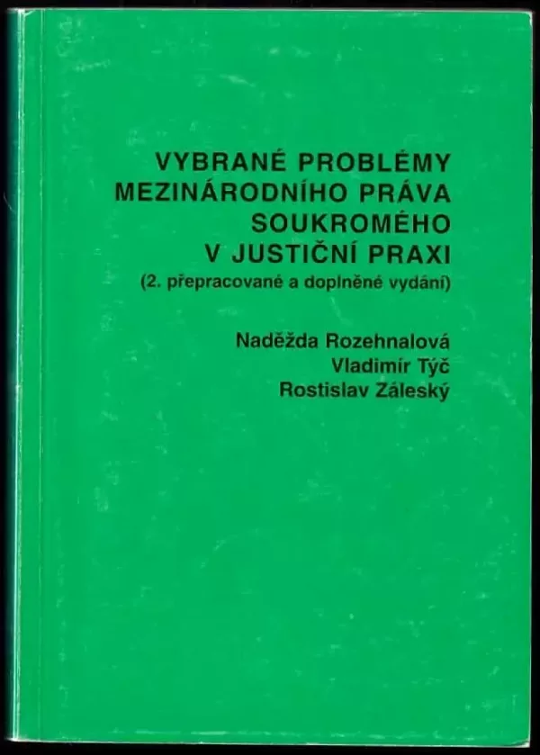 Vybrané problémy mezinárodního práva soukromého v justiční praxi