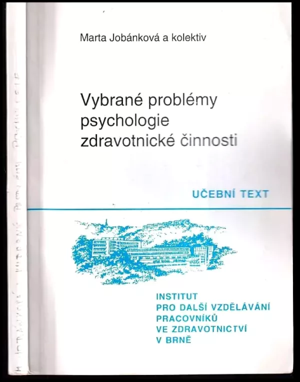 Vybrané problémy psychologie zdravotnické činnosti