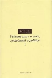 Vybrané spisy o etice, společnosti a politice I.