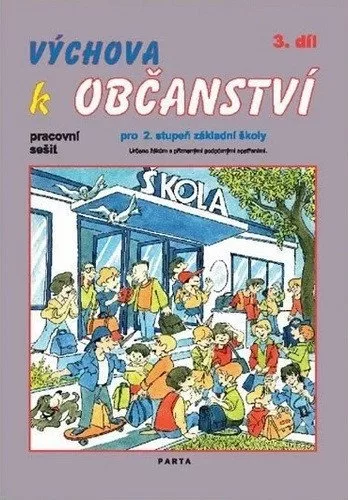 Výchova k občanství 3. díl pracovní sešit pro 2. stupeň ZŠ praktické