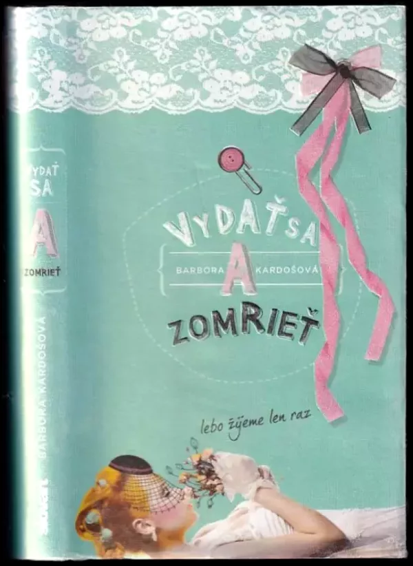 Vydať sa a zomrieť