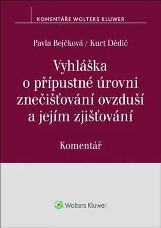 Vyhláška o přípustné úrovni znečišťování ovzduší a jejím zjišťování Komentář