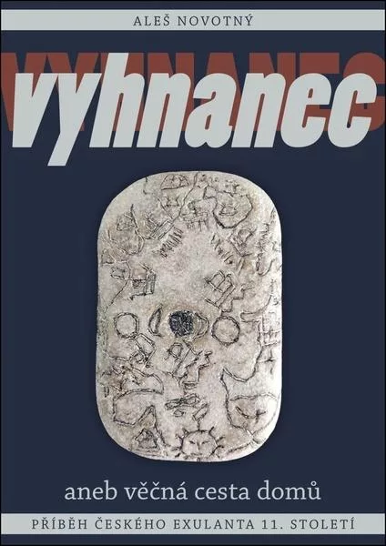Vyhnanec aneb věčná cesta domů
