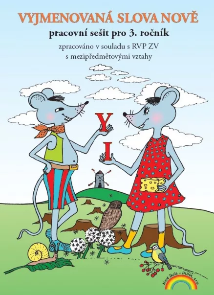 Vyjmenovaná slova nově - pracovní sešit pro 3. ročník