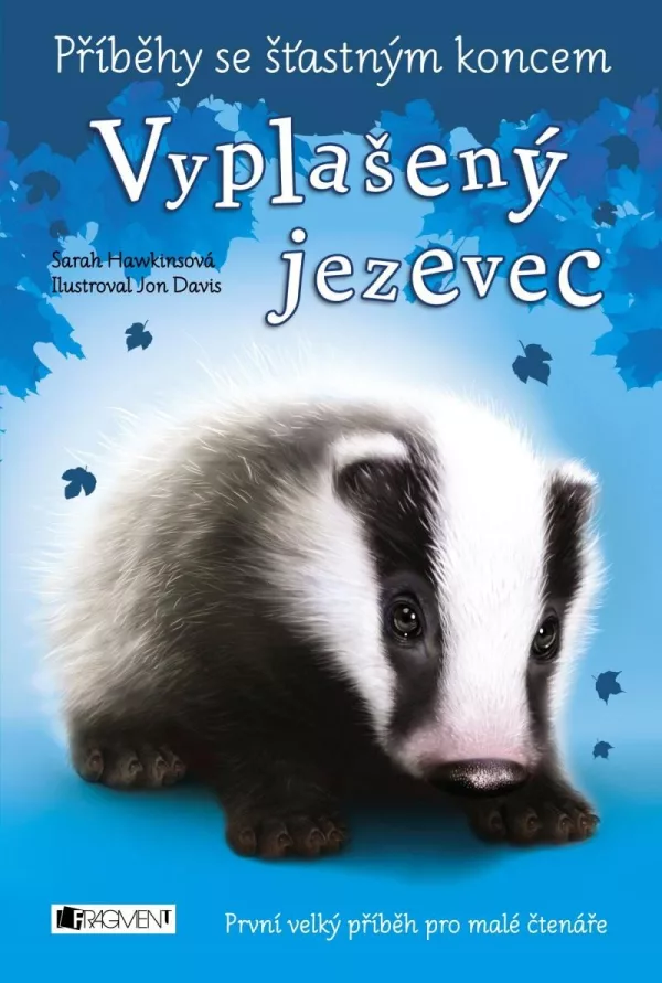 Vyplašený jezevec - Příběhy se šťastným koncem