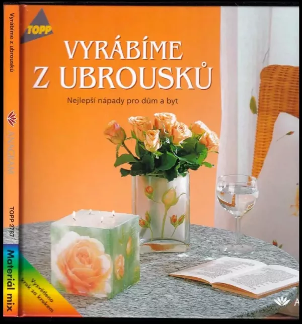 Vyrábíme z ubrousků