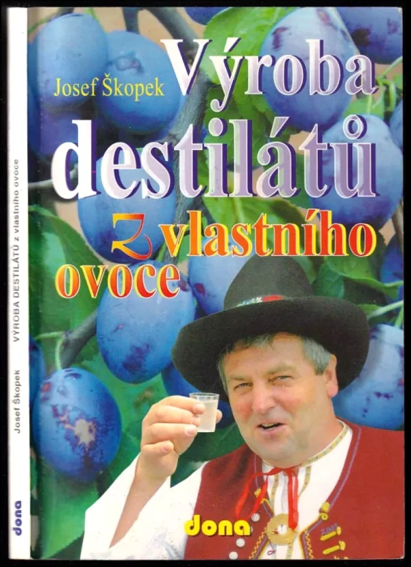 Výroba destilátů z vlastního ovoce