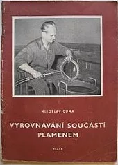 Vyrovnávání součástí plamenem