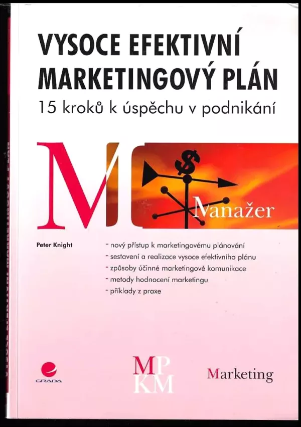Vysoce efektivní marketingový plán : 15 kroků k úspěchu v podnikání