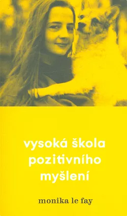 Vysoká škola pozitivního myšlení
