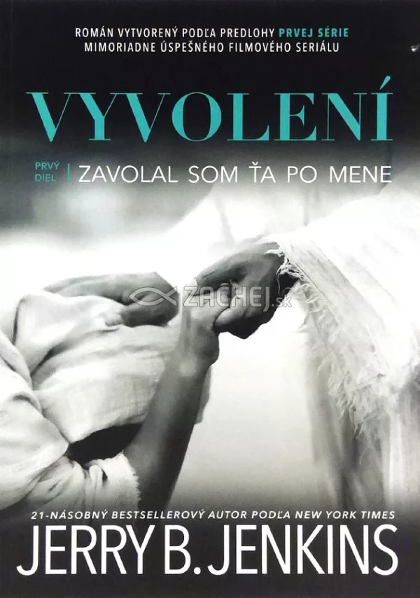 Vyvolení: Zavolal som ťa po mene