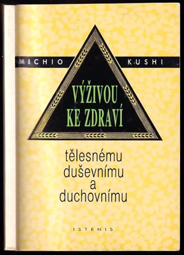 Výživou ke zdraví tělesnému, duševnímu a duchovnímu