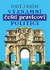 Významní čeští pravicoví politici