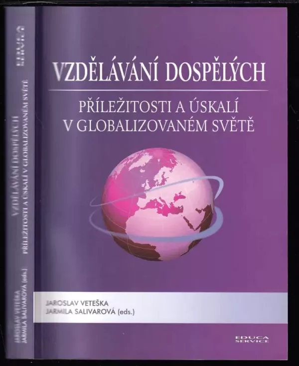 Vzdělávání dospělých - příležitosti a úskalí v globalizovaném světě