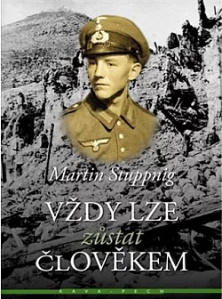Vždy lze zůstat člověkem