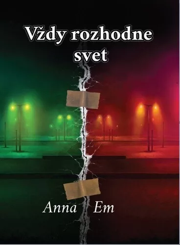 Vždy rozhodne svet