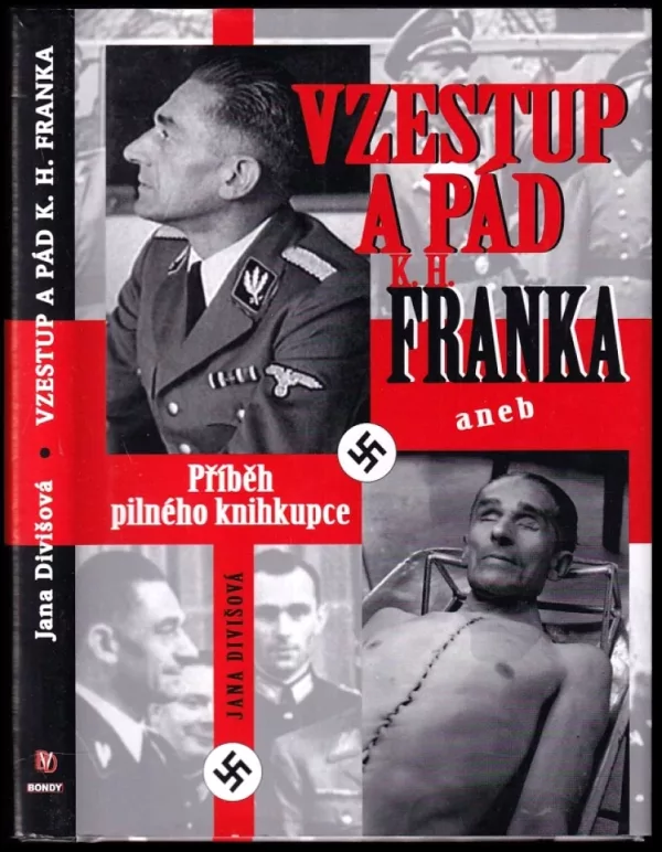 Vzestup a pád K.H. Franka, aneb, Příběh pilného knihkupce