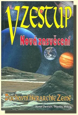 Vzestup - Nová zasvěcení