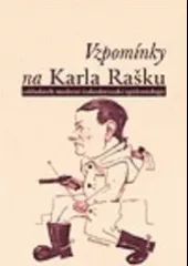 Vzpomínky na Karla Rašku, zakladatele moderní československé epidemiologie