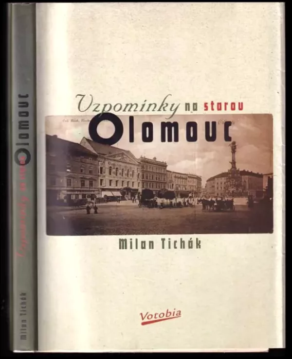 Vzpomínky na starou Olomouc
