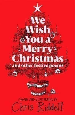 We Wish You A Merry Christmas and Other Festive Poems