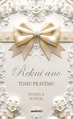 Řekni ano tomu pravému