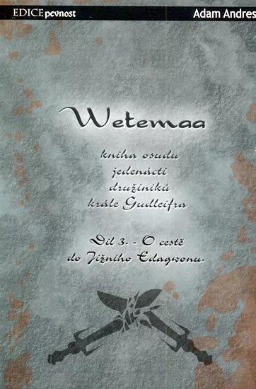 Wetemaa 3 - O cestě do Jižního Edagwonu