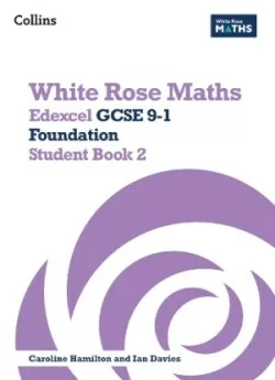 White Rose Maths — Edexcel GCSE 9-1 Foundation Student Book 2
