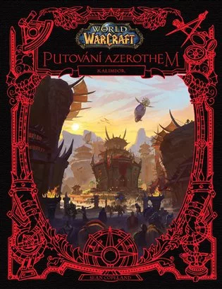 World of Warcraft: Putování Azerothem - Kalimdor