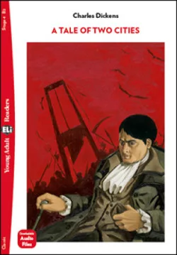 Young Adult ELi Readers Stage 4 (cef B2): A Tale of Two Cities new ed.