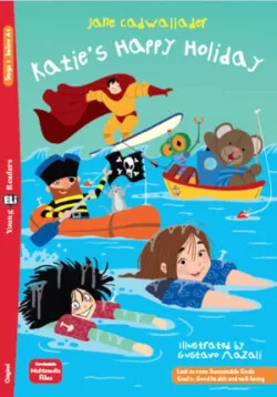 Young ELi Readers Stage 1 (below A1): Katie’s Happy Holiday + Downloadable Multimedia