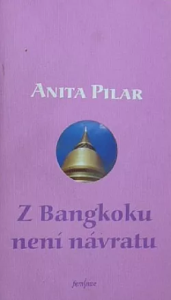 Z Bangkoku není návratu