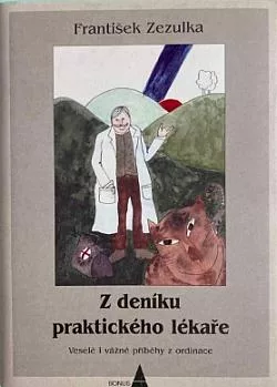 Z deníku praktického lékaře: Veselé i vážné příběhy z ordinace