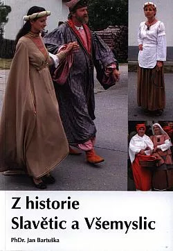 Z historie Slavětic a Všemyslic
