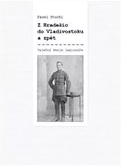 Z Hradešic do Vladivostoku a zpět