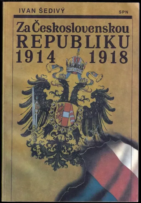 Za Československou republiku 1914-1918