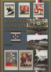 Krajané v USA a vznik ČSR v dokumentech a fotografiích