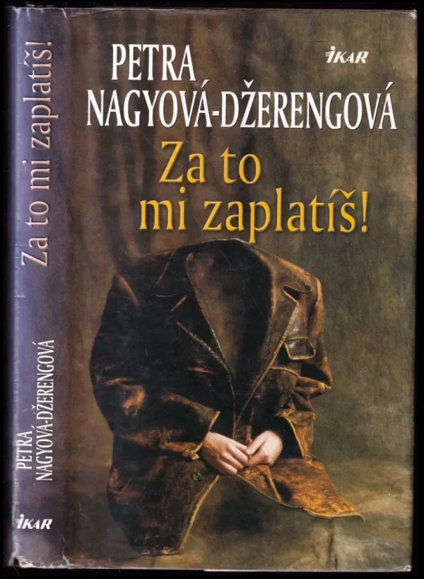 Za to mi zaplatíš!