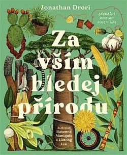 Za vším hledej přírodu